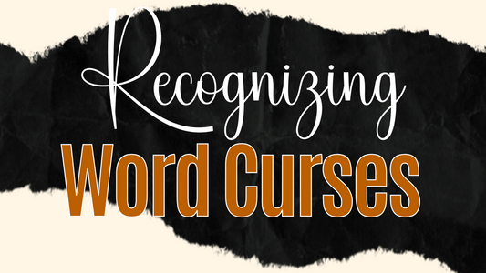 Recognizing Word Curses: Understanding Their Influence and Finding Freedom Part 1