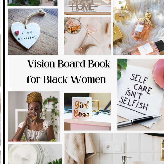Empower & Envision: A Vision Board Book for Black Women